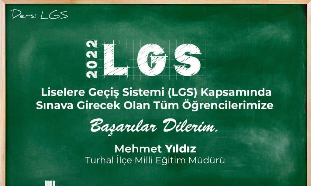 İlçe Milli Eğitim Müdürümüz`ün LGS Sınavı Mesajı