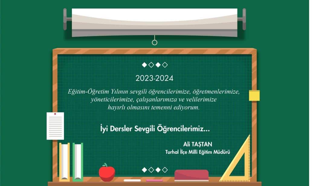 İlçe Milli Eğitim Müdürümüz Sn. Ali Taştan'ın Yeni Eğitim-Öğretim Yılı Mesajı